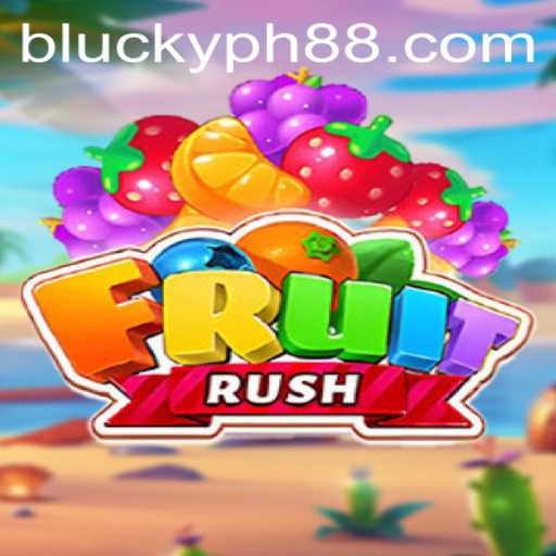 FruitRush: The Latest Gaming Sensation on Blucky.ph